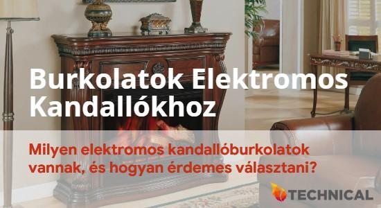 Burkolatok elektromos kandallókhoz
