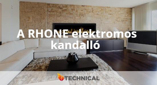 A RHONE elektromos kandalló végre bemutatkozik