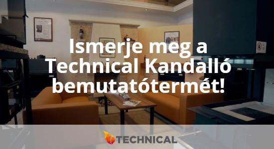 Ismerje meg a Technical Kandalló bemutatótermét